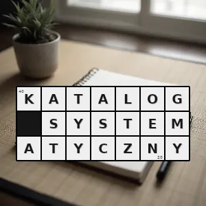 Hasło krzyżówkowe katalog uporządkowany według dziedzin wiedzy dyscyplin naukowych wyznaczonych przez schemat klasyfikacyjny przyjęty przez bibliotekę - katalog systematyczny – rozwiązanie, synonimy, podpowiedzi i definicje krzyżówkowe